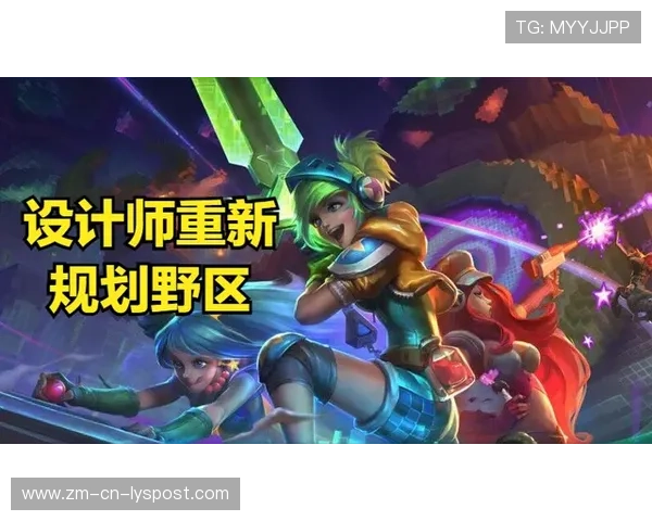 LOL新版本更新大幅调整打野节奏，lol新版本更新大幅调整打野节奏